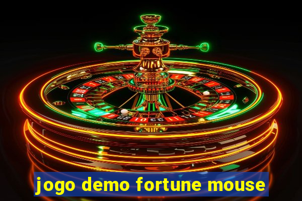 jogo demo fortune mouse